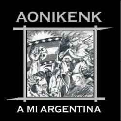 Aonikenk : A mi Argentina
